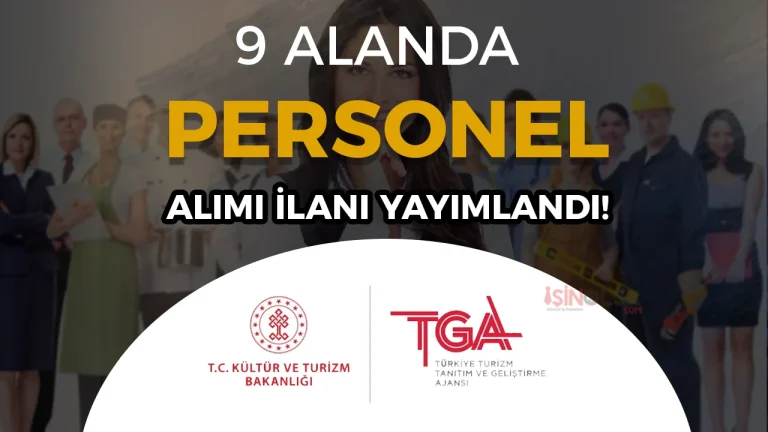 Kültür Bakanlığı TGA 9 Pozisyona Personel Alıyor: Başvurular Başladı