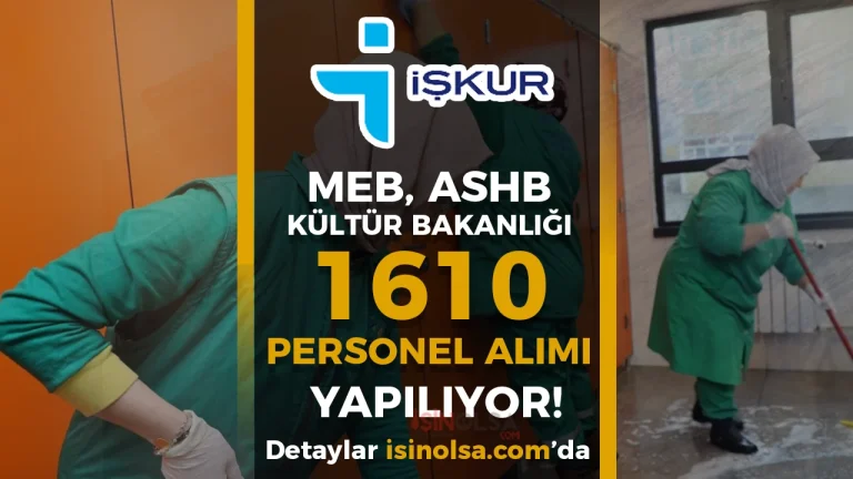 MEB, ASHB, Kültür Bakanlığı, Kaymakamlıklar 1610 Personel Alımı Yapıyor
