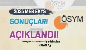 ÖSYM: 2026-MEB-EKYS Sonuçları Açıklandı!