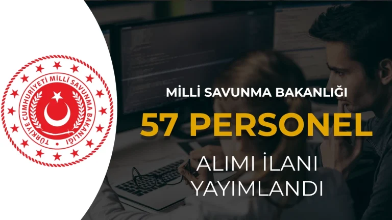 MSB 57 Sözleşmeli Bilişim Personeli Alacak: Başvurular Başladı