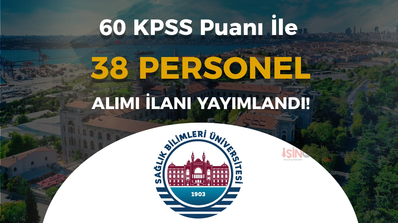 SBÜ 38 Sözleşmeli Personel Alımı Yapacak!