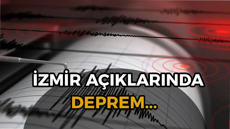 SON DAKIKA Ege Denizinde Deprem Izmir Karaburun Aciklarinda Sarsinti