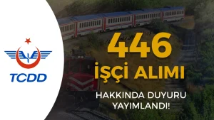 TCDD 346 İşçi Alımı: Evrak Teslim Tarihleri Açıklandı