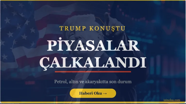 Trump'ın Açıklamaları Piyasaları Sarstı: Petrol 107 Dolara Fırladı, Altın Geriledi, Akaryakıta Zam Geldi