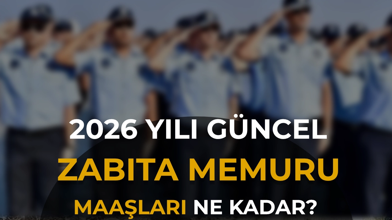 Zabıta Memuru Maaşı 2026: Net Maaş, Bordro Kalemleri ve Zam Tablosu