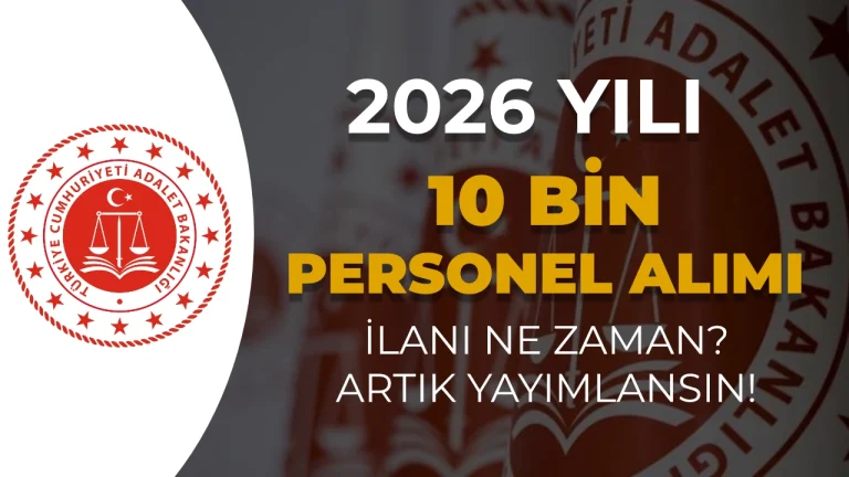 adalet bakanligi 10 bin personel
