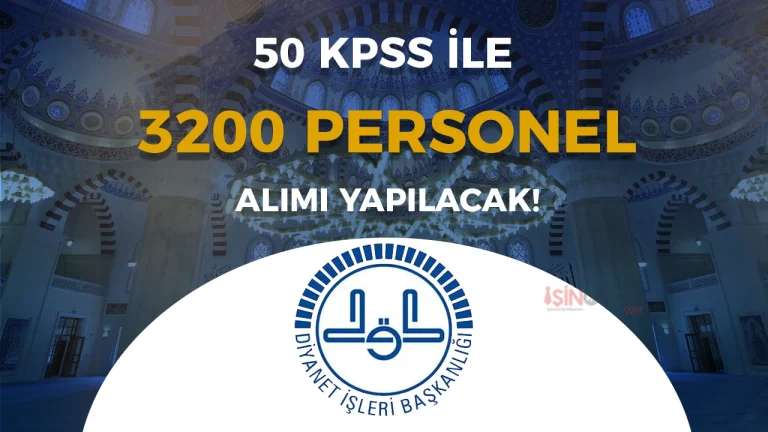 Diyanet İşleri Başkanlığı 3 Bin 200 Personel Alacak: İmam, Müezzin ve Kur’an Kursu Öğreticisi