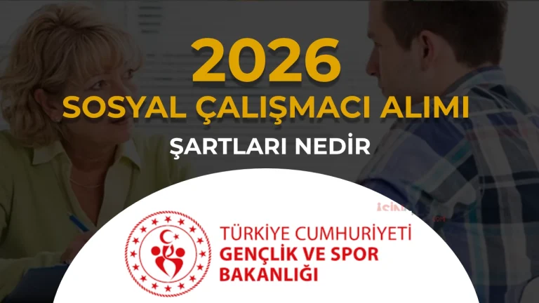 gsb sosyal calismaci alimi