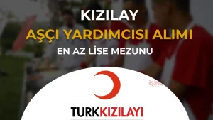kizilay asci yardimcisi alimi