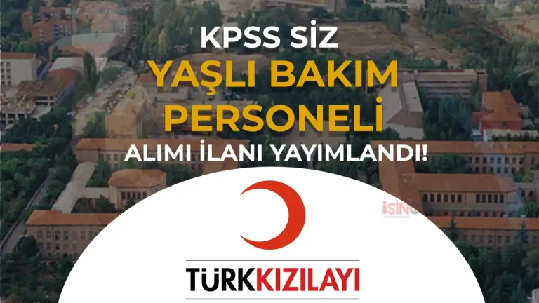 kizilay yasli bakim personeli alimi