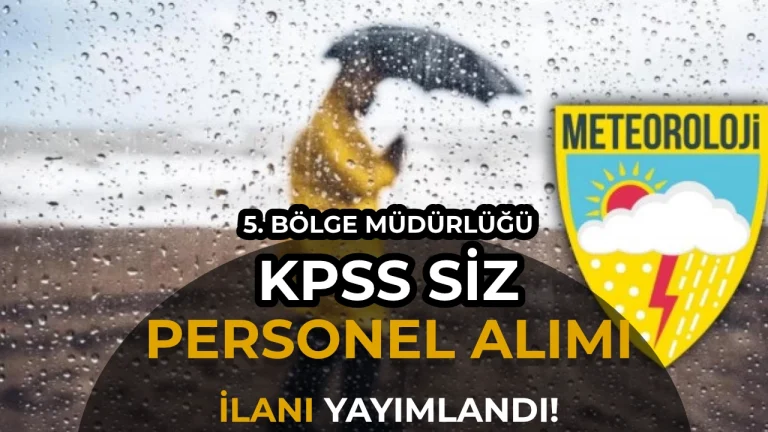 meteoroloji kpss siz personel alimi