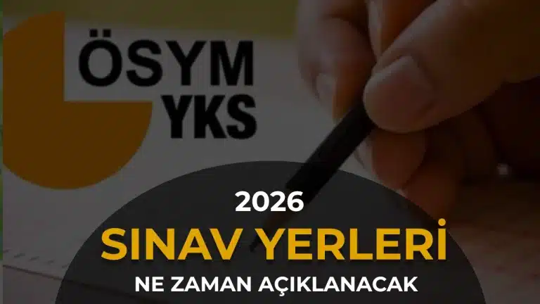 2026 YKS Sınav Yerleri Ne Zaman Açıklanacak? Giriş Belgesi Tarihi Belli Oldu