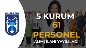 ABB 5 Kuruma 61 Personel Alimi Yapilacak KPSS Sarti Olmadan