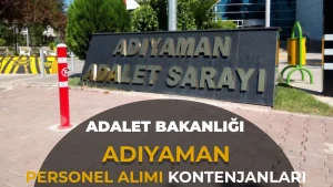 Adalet Bakanlığı Adıyaman Personel Alımı Kontenjanları