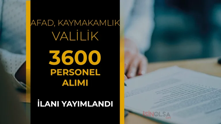 AFAD, İl Özel İdaresi ve Kaymakamlık İŞKUR ile 3600 TYP Personel Alımı İlanı Yayımlandı
