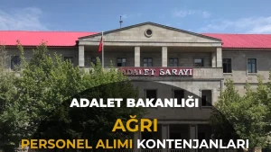 Ağrı Adliyeleri için 68 Kişilik Personel Alımı: İşte Dağılım