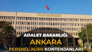 Adalet Bakanlığı Ankara’da 650 Personel Alımı Kontenjan Dağılımı Belli Oldu