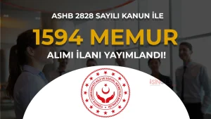 ASHB 2026 Yılı 1594 Memur Alımı Yapıyor! 2828 Sayılı Kanun İle
