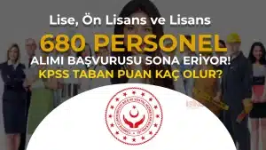 ASHB Mülakatsız 680 Personel Alımı Sona Eriyor! Taban KPSS Kaç Olacak?
