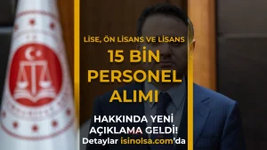 Adalet Bakanlığı 15 Bin Personel Alımı İçin İzinler Alındı: “Kısa Zamanda İlana Çıkılacak”