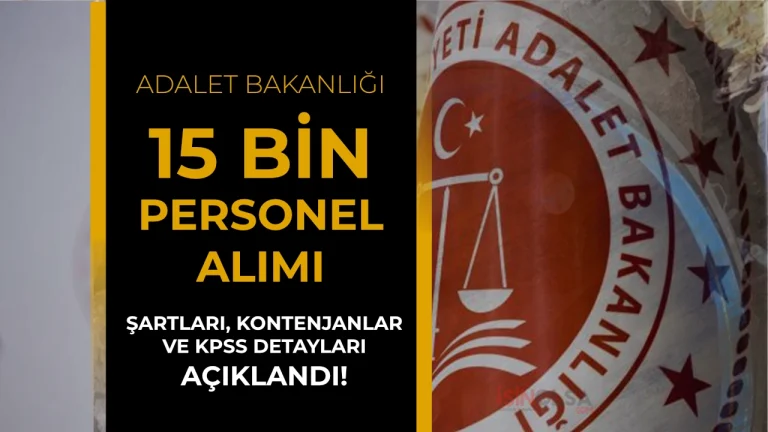 Adalet Bakanlığı 15 Bin Sözleşmeli Personel Alıyor: Kadrolar, Şartlar ve KPSS Puanları