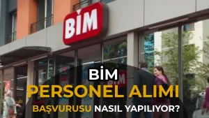 BİM İş Başvurusu Nasıl Yapılır? 2026 Güncel Şartlar, Pozisyonlar ve Maaşlar