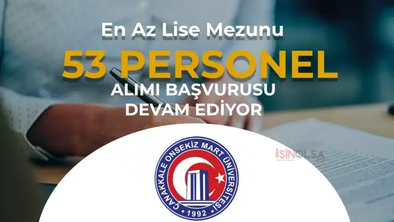ÇÖMÜ 53 Personel Alımı Başvurusu Devam Ediyor
