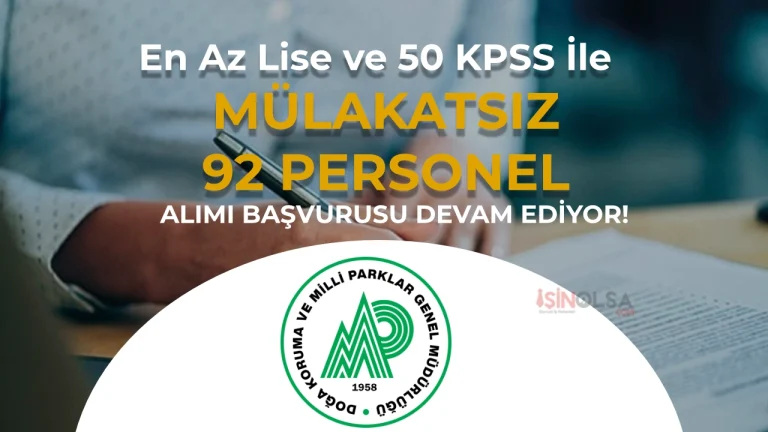 DKMP 92 Sözleşmeli Personel Alımı: Mülakatsız Başvurular Devam Ediyor