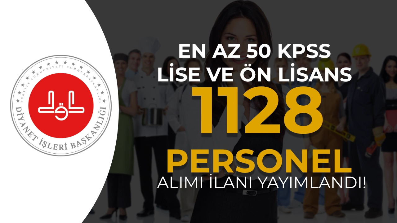 Diyanet 1128 Sözleşmeli Personel Alımı 2026! KPSS En Az 50 ve Lise Mezunu