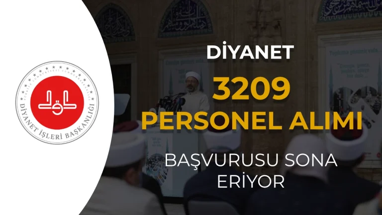 Diyanet 3209 Personel Alımı Sona Eriyor? Sonuçlar Ne Zaman?