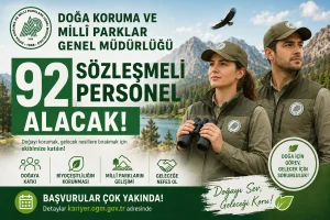 Doğa Koruma ve Milli Parklar Genel Müdürlüğü 92 Sözleşmeli Personel Alımı Yapacak