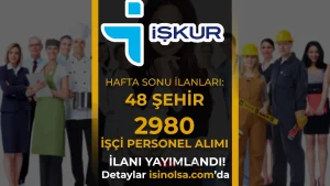 Hafta Sonu 48 Şehirde Belediye 2980 İşçi Personel Alımı için İlanı Yayımladı!