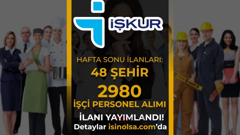 Hafta Sonu 48 Şehirde Belediye 2980 İşçi Personel Alımı için İlanı Yayımladı!