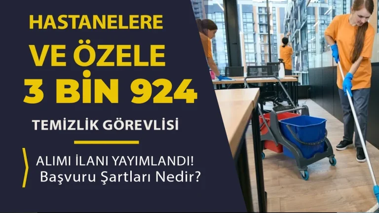 Hastanelere ve Özele 3 Bin 924 Temizlik Görevlisi Alımı İlanları 2026