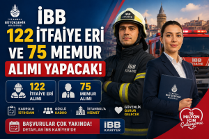 İBB 122 İtfaiye Eri ve 75 Memur Alımı Yapacak!