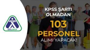 İZELMAN 103 Personel Alımı: Şoför, Ambar Görevlisi ve Kameraman