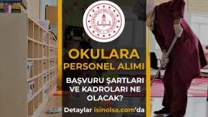MEB Okul Personeli Başvurusu 2026: Şartlar, Kadro Nedir?