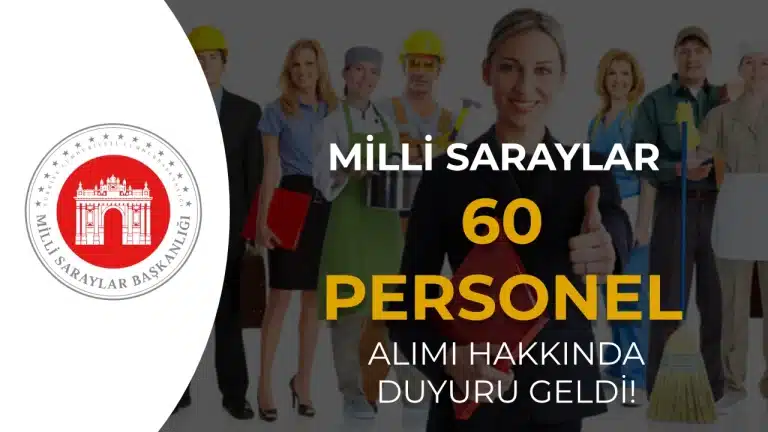 MILLI SARAYLAR 60 personel alimi