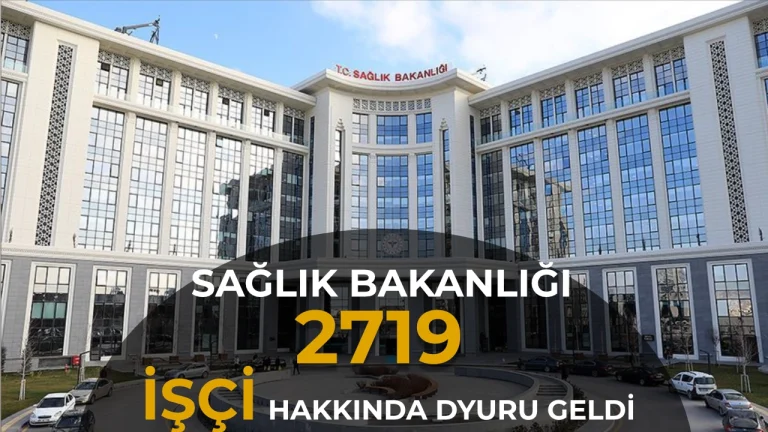 Sağlık Bakanlığı 2719 Sürekli İşçi için İller Arası Yer Değişikliği Başvurularını Başlattı