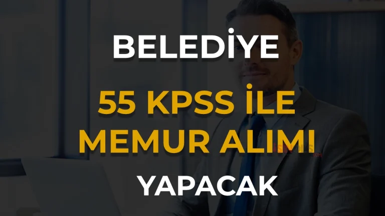 Söğütlü Belediyesi 55 KPSS Puanı İle Memur Alımı Yapacak!
