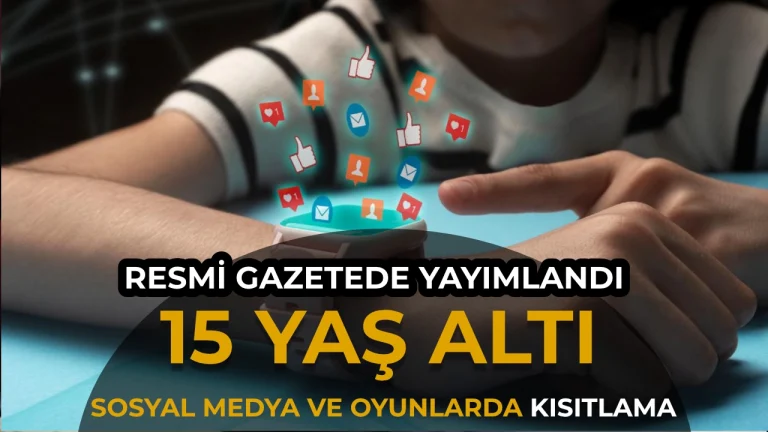 Sosyal Medyaya 15 Yaş Sınırı, Oyun Platformlarına Yeni Kurallar - 7578 Sayılı Kanun Resmi Gazete'de