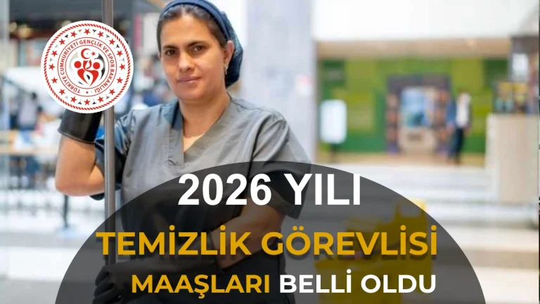 GSB Temizlik Personeli Maaşı 2026: 4/B Sözleşmeli Ne Kadar Alıyor?