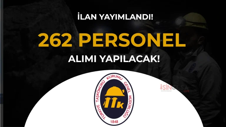 Türkiye Taşkömürü Kurumu ( TTK ) 262 Personel Alımı İlanı Yayımlandı