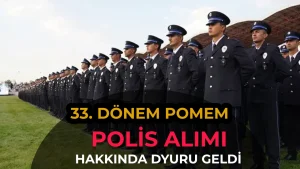 33. Dönem POMEM Mülakat Sınav Yerleri ve Tarihleri Açıklandı