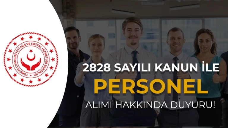 ASHB 2828 Sayılı Kanun ile 2026 Yılı Personel Alımı Hakkında Duyuru!