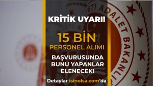 Adalet Bakanlığı Personel Alımında Kritik Kural: Bunu Yapanlar Elenecek