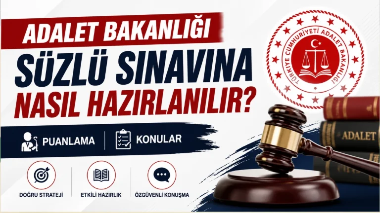 Adalet Bakanlığı Sözlü Sınavına Nasıl Hazırlanılır? Puanlama ve Konular