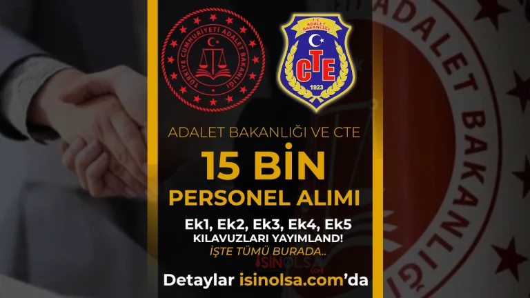 Adalet Bakanlığı ve CTE 15 Bin Personel Alımı 2026 Ek1, Ek2, Ek3, Ek4, Ek5 Kılavuzları