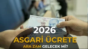 Asgari Ücrete Temmuz Ara Zammı Gelecek Mi? 2026 Son Durum