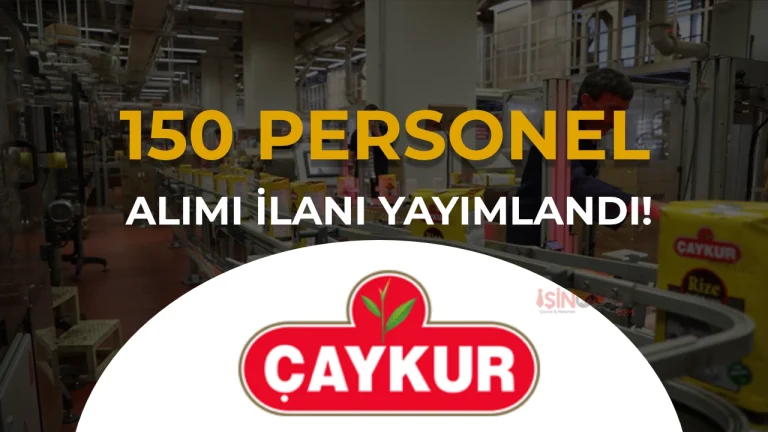 ÇAYKUR 150 Sözleşmeli Personel Alımı İlanı 2026 Kadro ve Şartları Kılavuzu